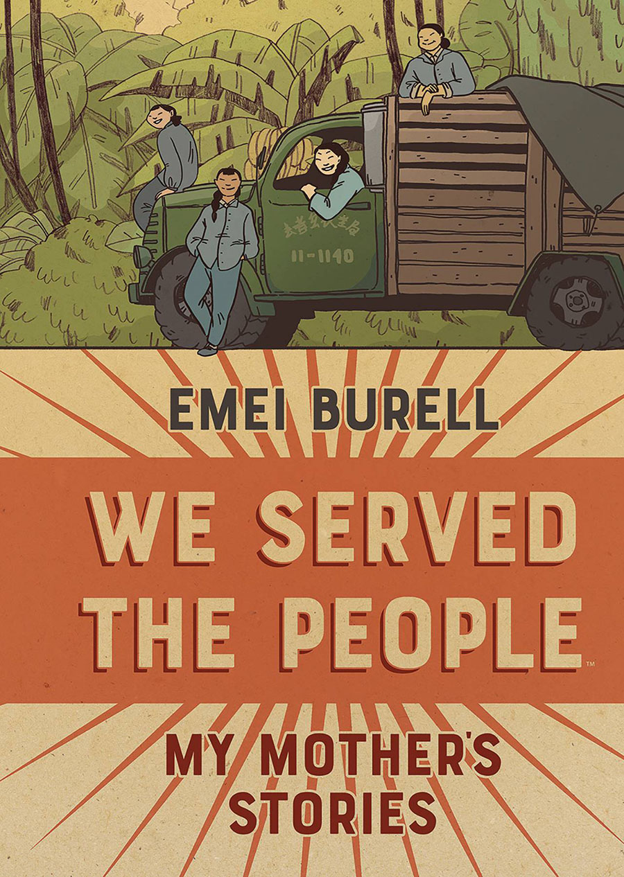 We Served The People My Mothers Stories Original Graphic Novel HC