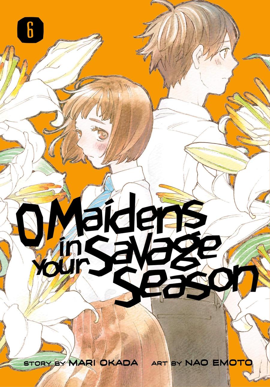 O Maidens In Your Savage Season Vol 6 GN