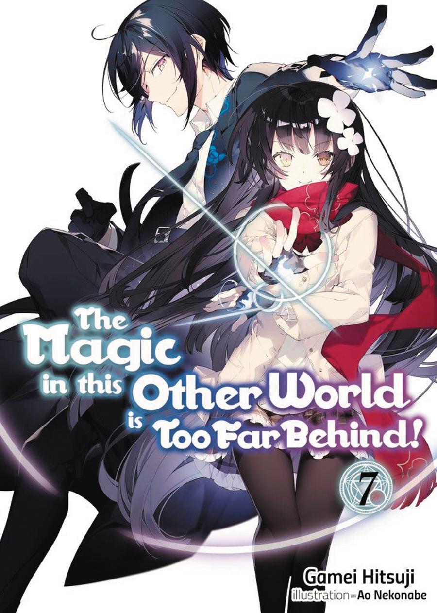 Magic In This Other World Is Too Far Behind Light Novel Vol 7