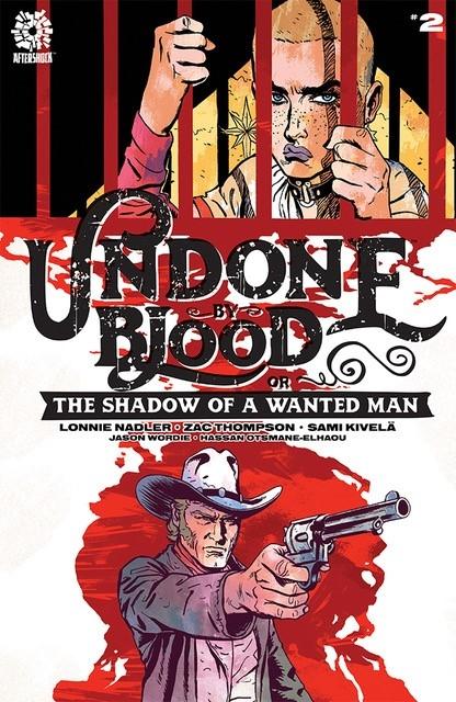 Undone By Blood Or The Shadow Of A Wanted Man #2 Cover A Regular Sami Kivela & Jason Wordie Cover