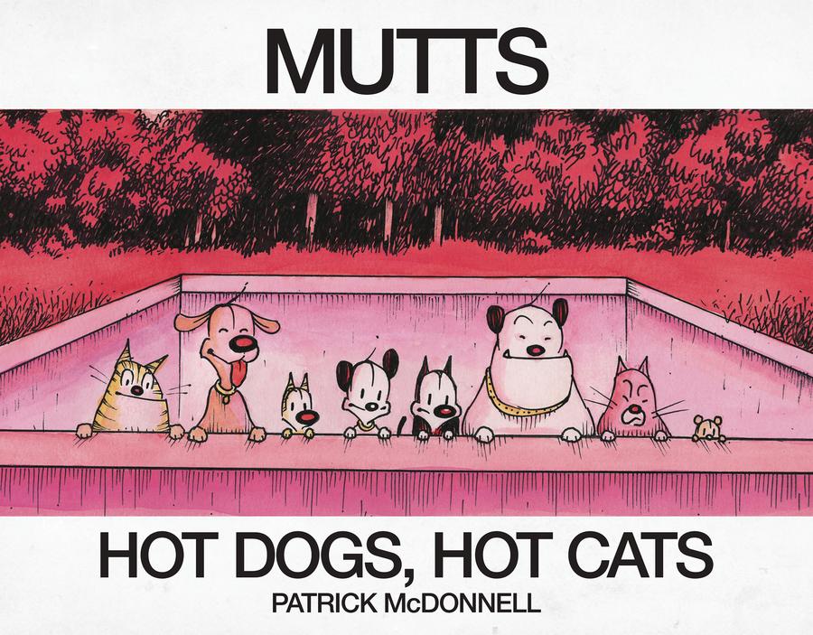 Mutts Treasury Hot Dogs Hot Cats TP