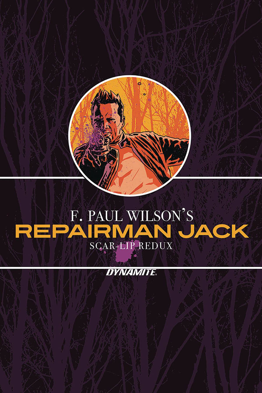 F Paul Wilsons Repairman Jack Scar-Lip Redux HC Regular Edition