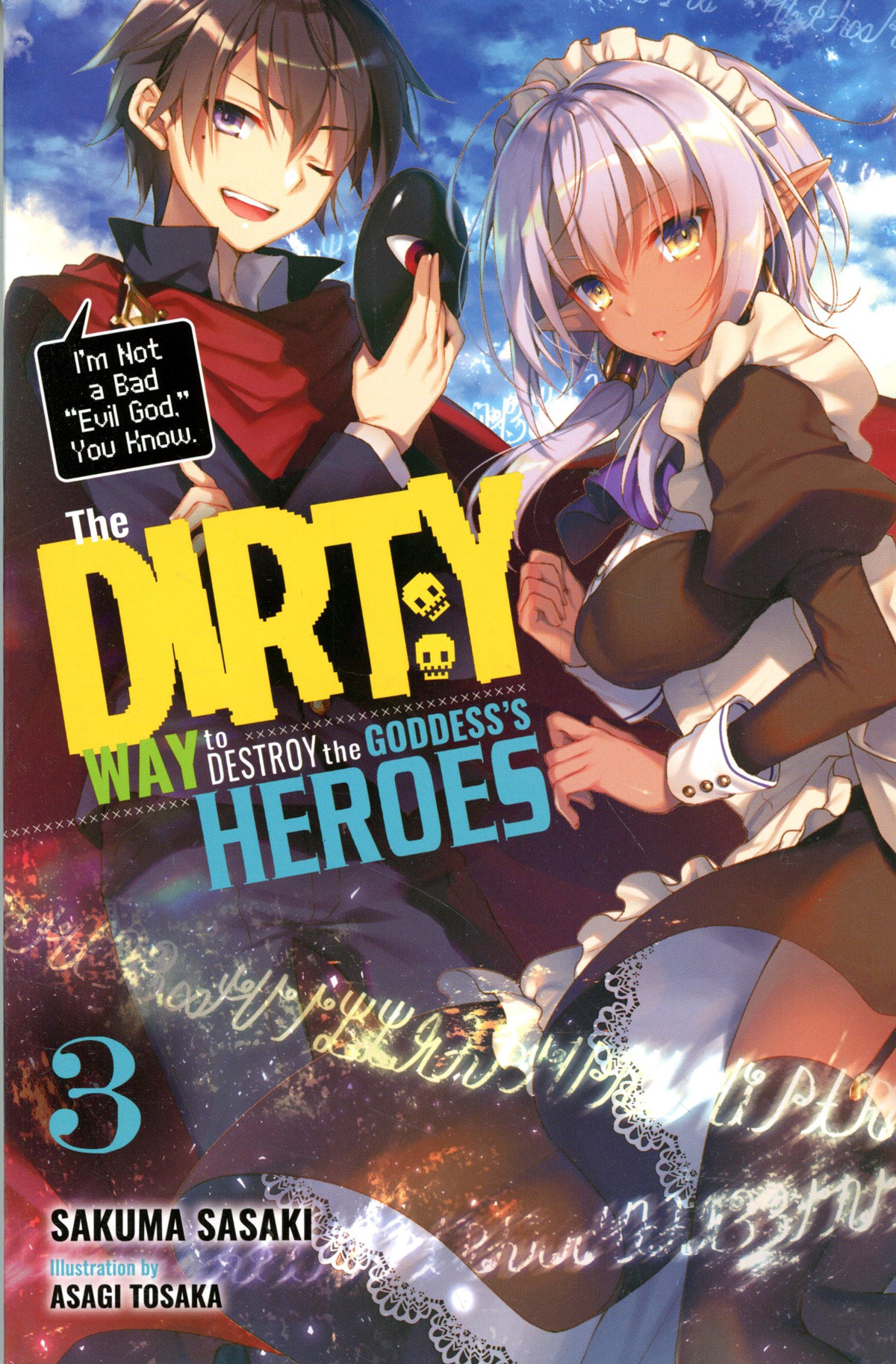 Dirty Way To Destroy The Goddess Heroes Light Novel Vol 3 TP