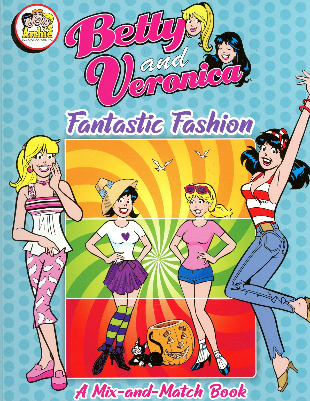 Betty And Veronica Fantastic Fashion A Mix-And-Match Board Book TP