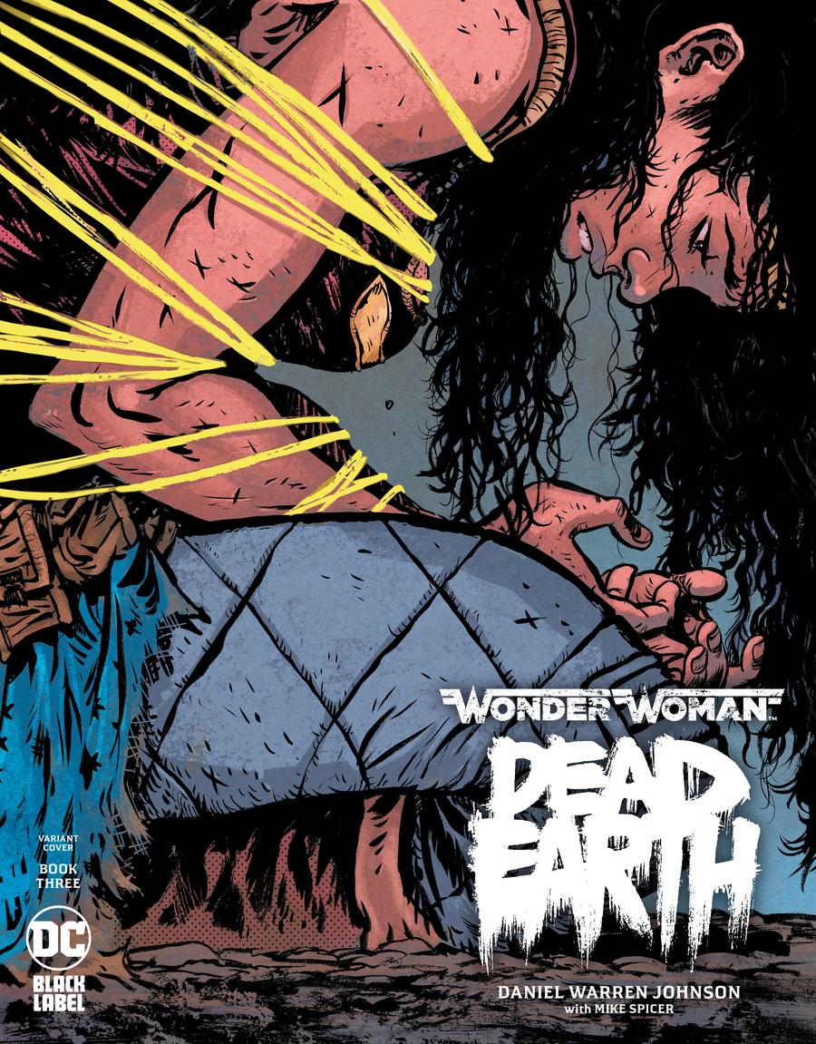 Wonder Woman Dead Earth #3 Cover B Variant Daniel Warren Johnson Cover