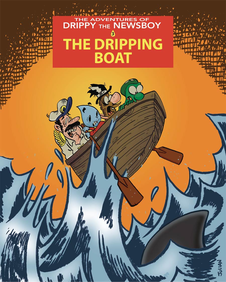Adventures Of Drippy The Newsboy Vol 3 The Dripping Boat TP