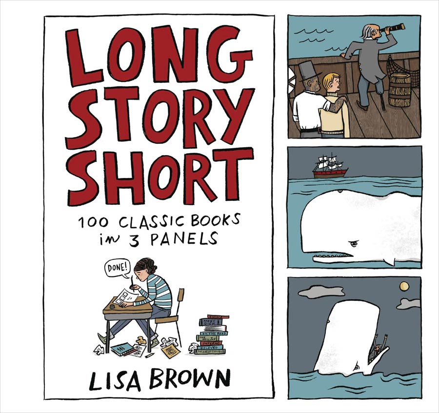 Long Story Short 100 Classic Books In 3 Panels HC