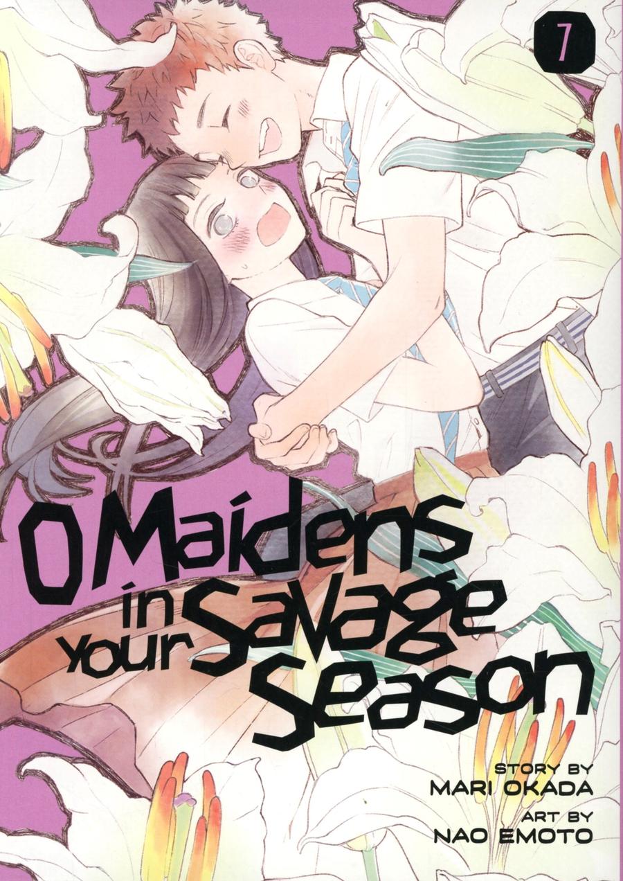 O Maidens In Your Savage Season Vol 7 GN