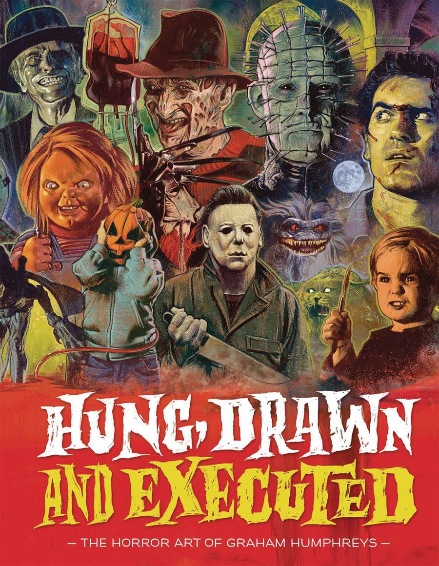 Hung Drawn And Executed Horror Art Of Graham Humphreys HC