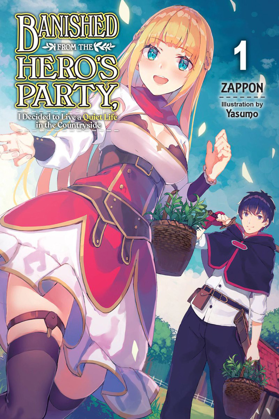 Banished From The Heros Party I Decided To Live A Quiet Life In The Countryside Light Novel Vol 1 TP
