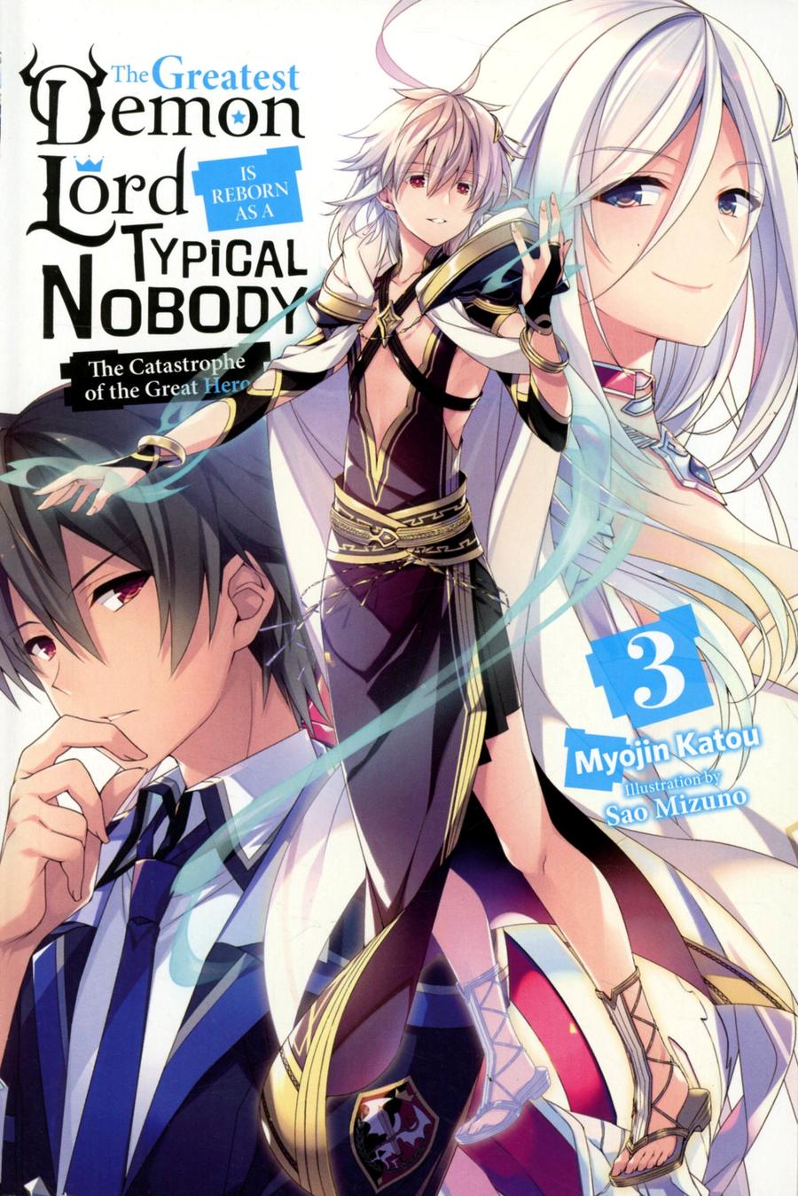 Greatest Demon Lord Is Reborn As A Typical Nobody Light Novel Vol 3 TP.