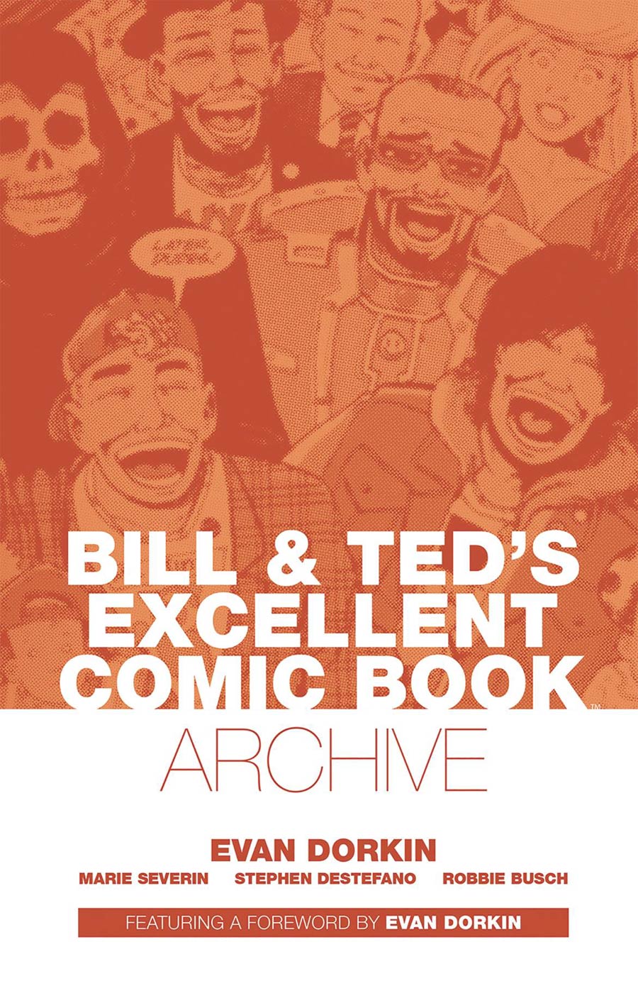 Bill & Teds Excellent Comic Book Archive TP