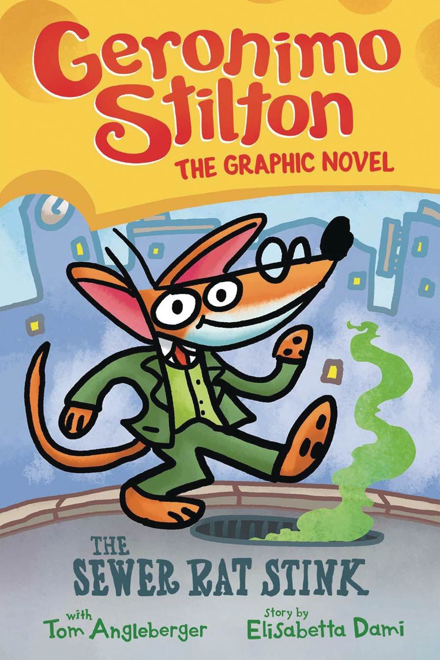 Geronimo Stilton The Graphic Novel Vol 1 Sewer Rat Stink HC