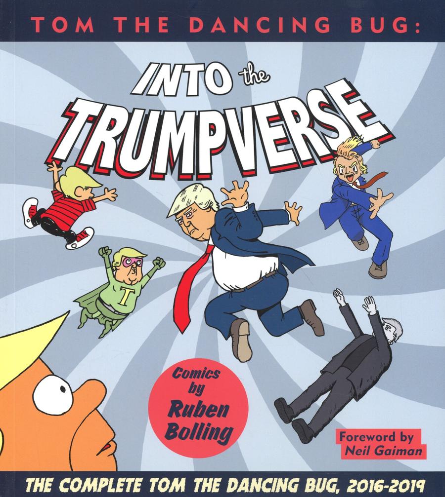 Tom The Dancing Bug Into The Trumpverse TP