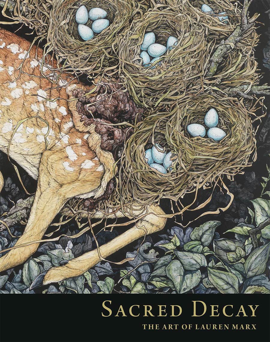Sacred Decay Art Of Lauren Marx HC