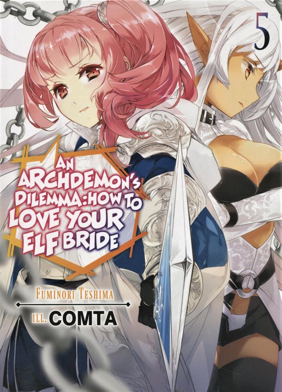 Archdemons Dilemma How To Love Your Elf Bride Light Novel Vol 5