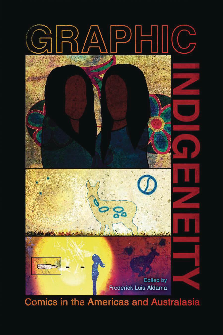 Graphic Indigeneity Comics In The Americas And Australasia SC