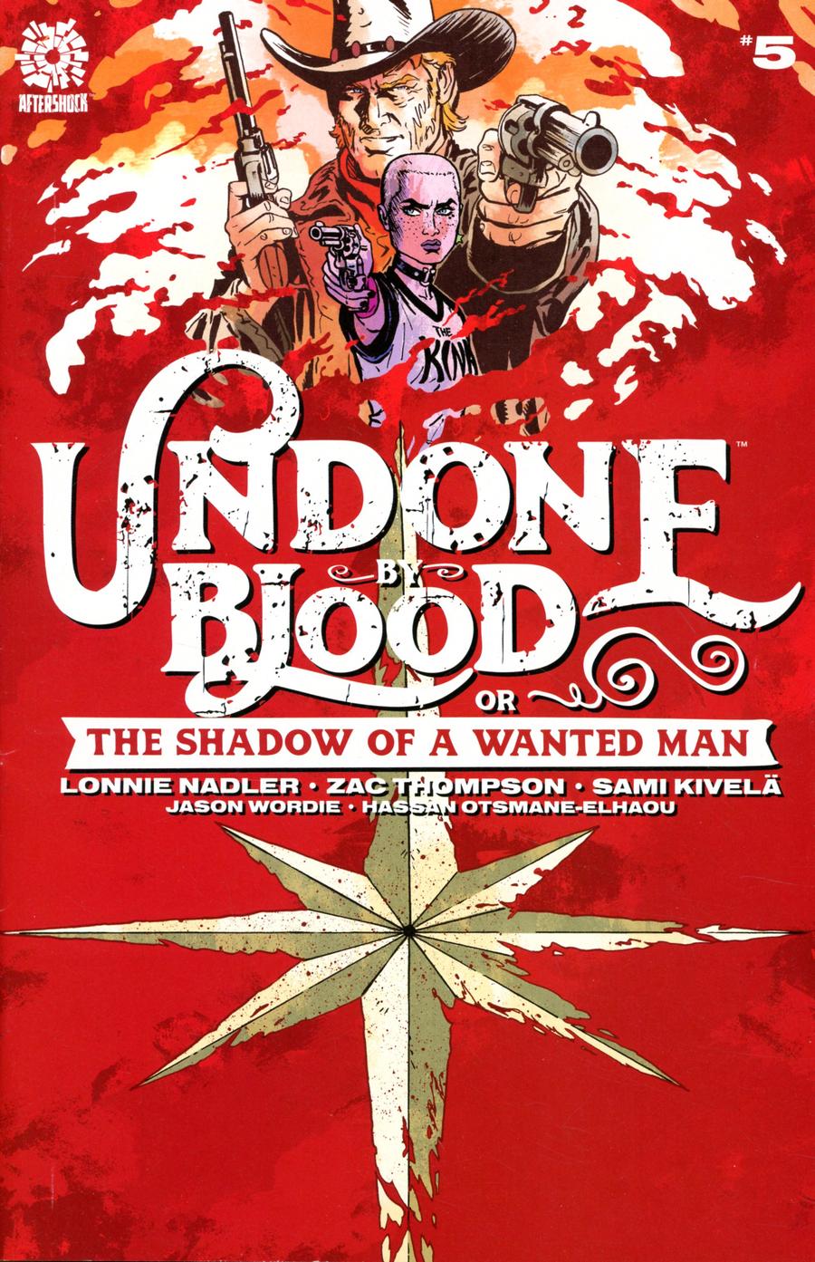 Undone By Blood Or The Shadow Of A Wanted Man #5