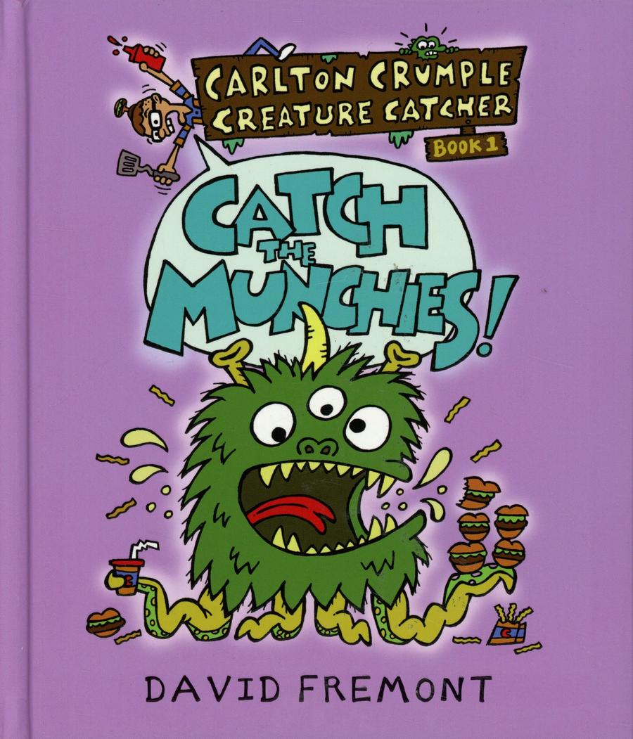 Carlton Crumple Creature Catcher Vol 1 Catch The Munchies TP