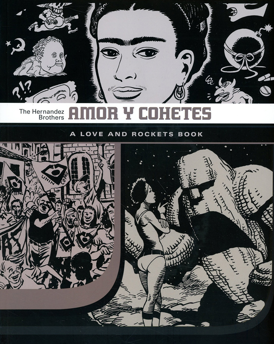 Amor Y Cohetes A Love and Rockets Book TP New Printing