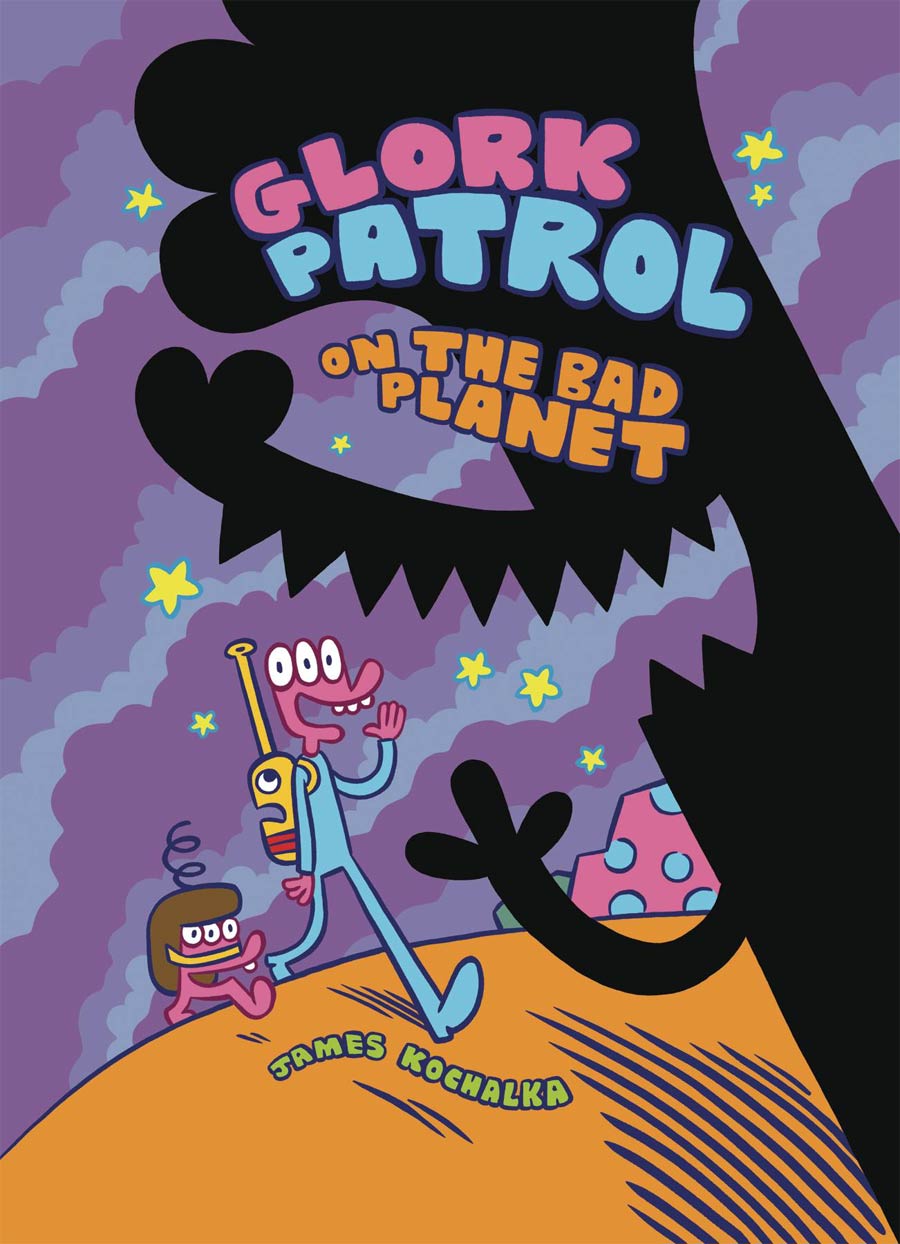 Glork Patrol Vol 1 Glork Patrol On The Bad Planet HC