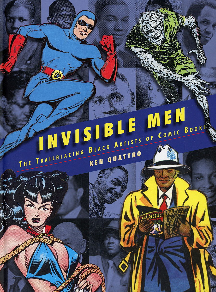Invisible Men Trailblazing Black Artists Of Comic Books HC