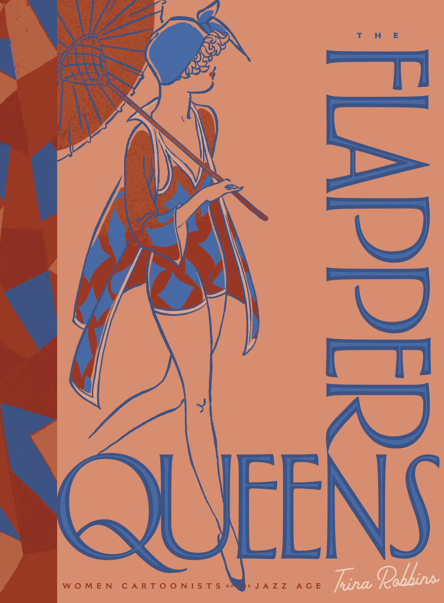 Flapper Queens Women Cartoonists Of The Jazz Age HC