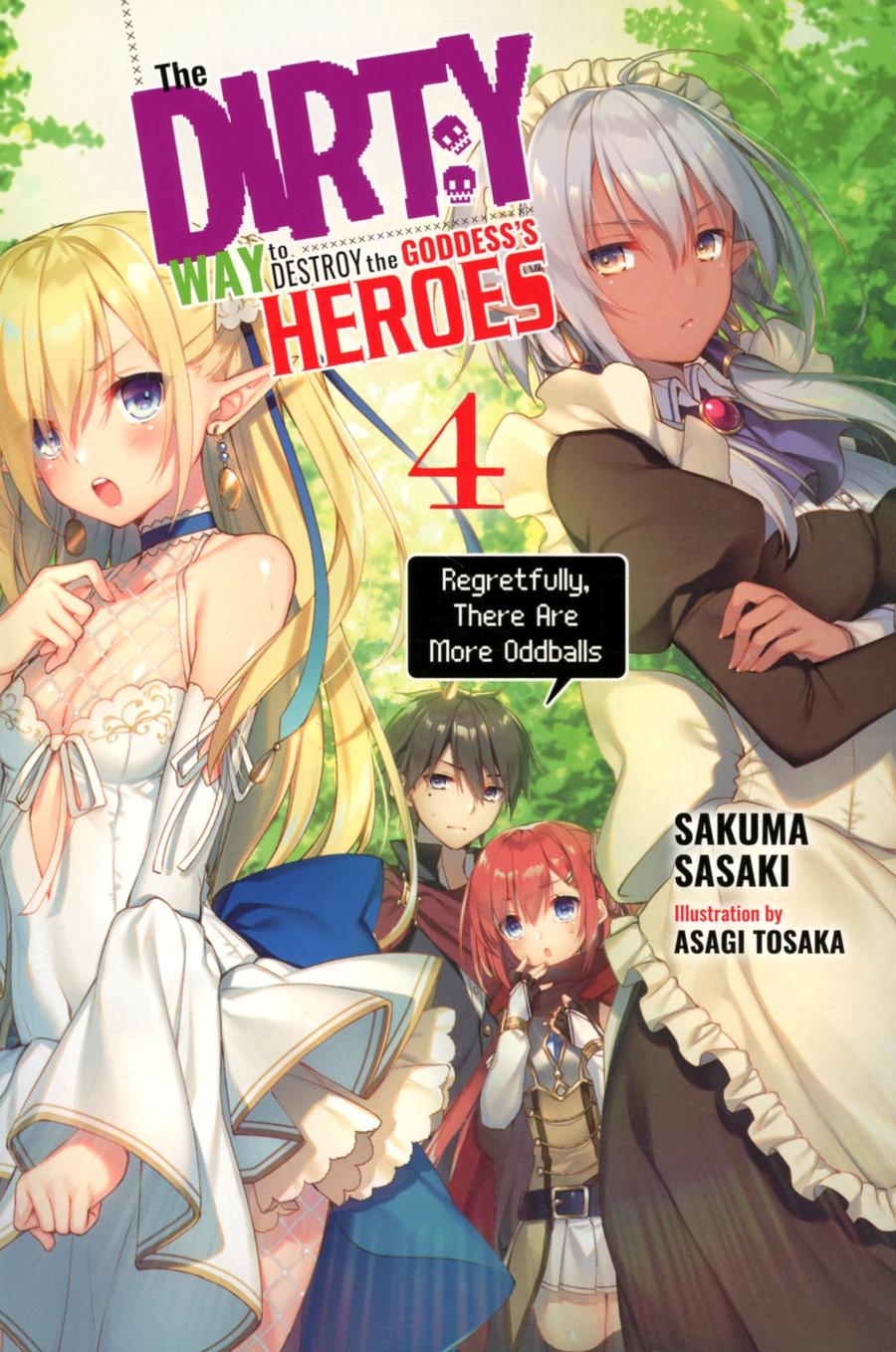 Dirty Way To Destroy The Goddess Heroes Light Novel Vol 4 TP