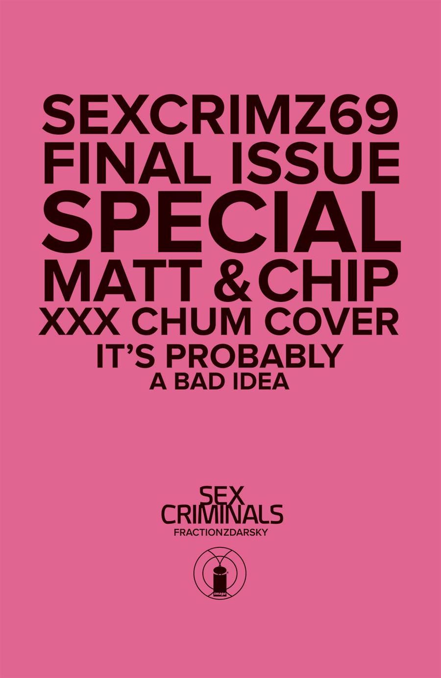 Sex Criminals #69 Cover C Variant Photo XXX Cover With Polybag