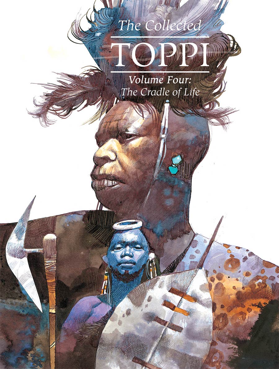 Collected Toppi Vol 4 The Cradle Of Life HC