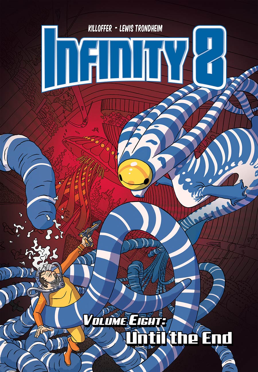 Infinity 8 Vol 8 Until The End HC