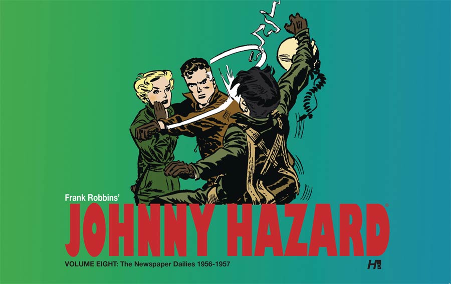 Frank Robbins Johnny Hazard Newspaper Dailies Vol 8 1956-1957 HC