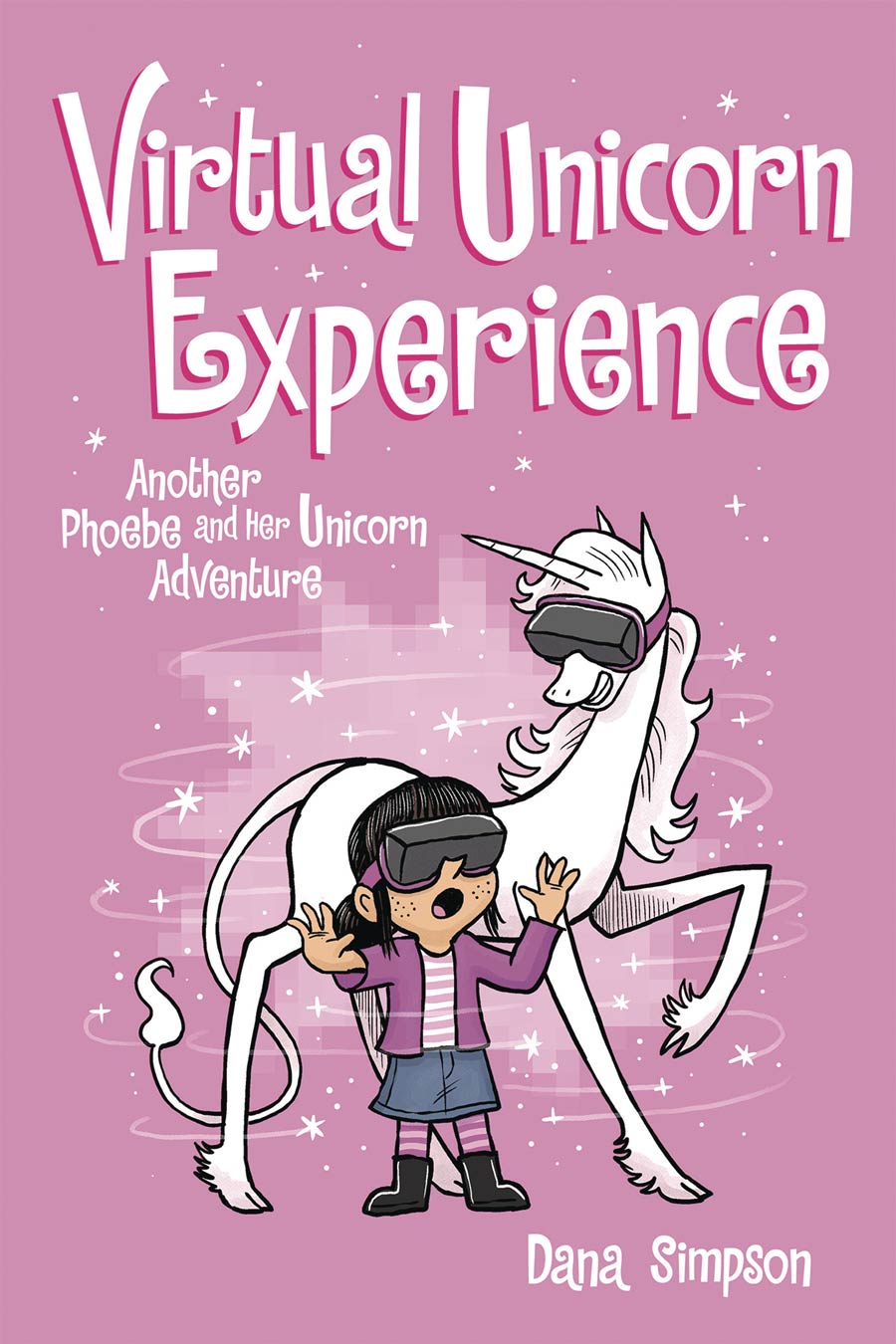 Phoebe And Her Unicorn Vol 12 Virtual Unicorn Experience TP