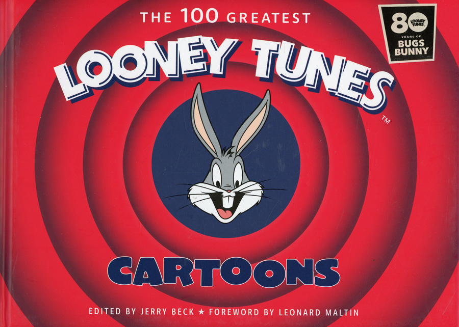 100 Greatest Looney Tunes Cartoons HC New Edition