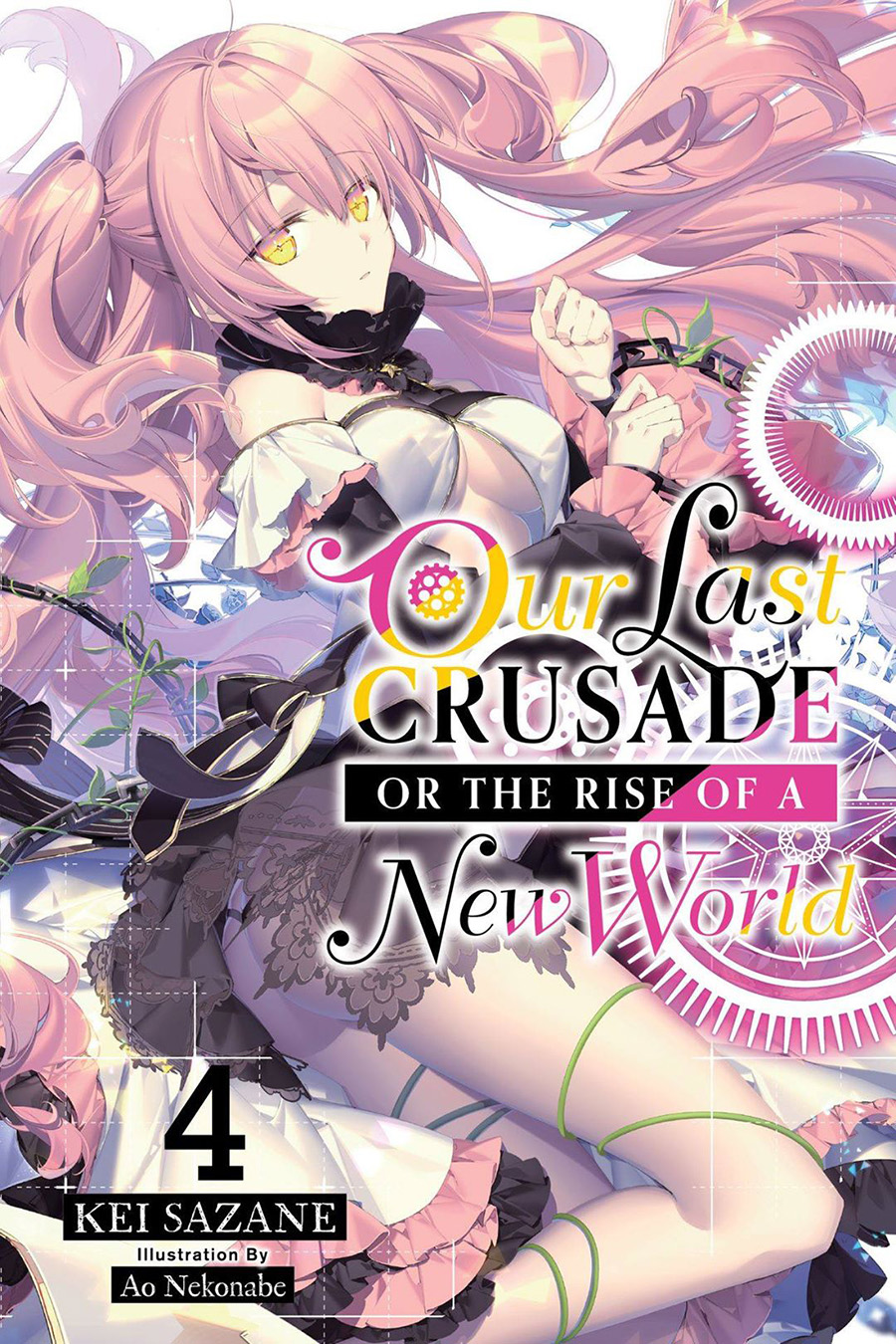 Our Last Crusade Or The Rise Of A New World Light Novel Vol 4