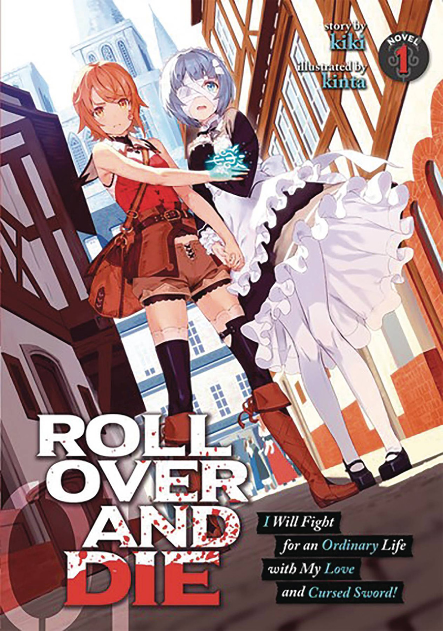 Roll Over And Die I Will Fight For An Ordinary Life With My Love And Cursed Sword Light Novel Vol 1