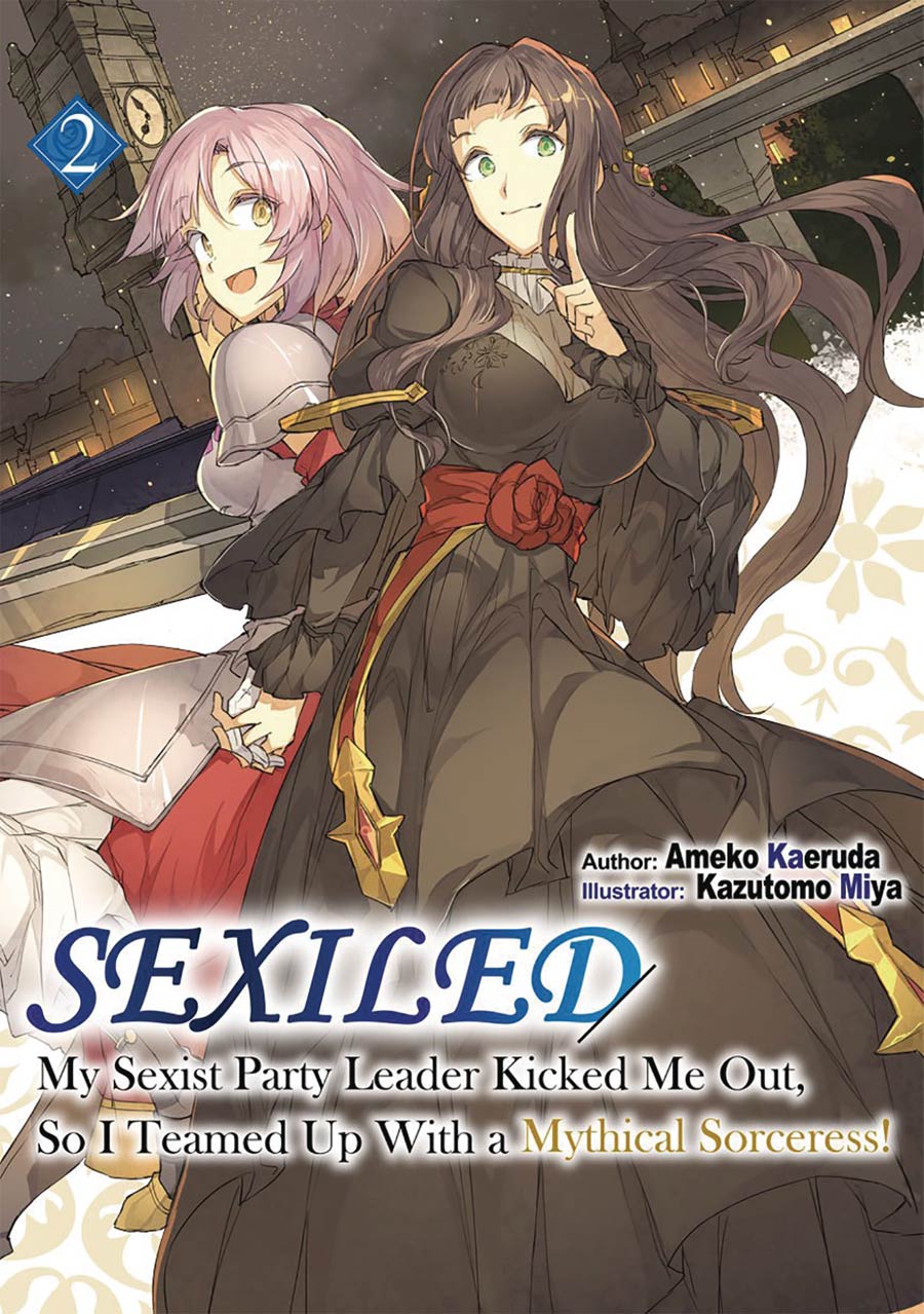 Sexiled My Sexist Party Leader Kicked Me Out So I Teamed Up With A Mythical Sorceress Light Novel Vol 2 SC