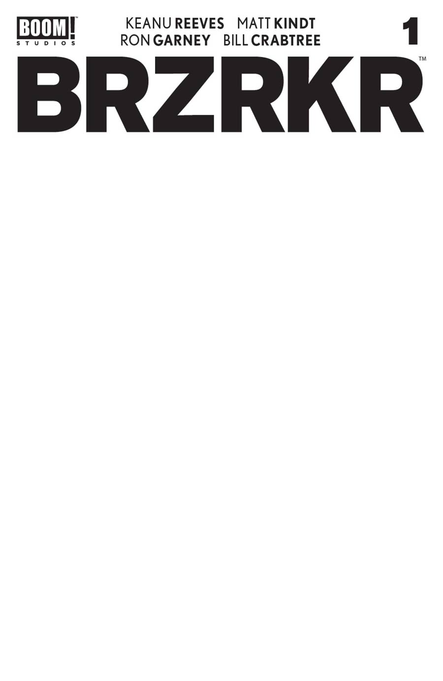 BRZRKR (Berzerker) #1 Cover E Variant Blank Cover