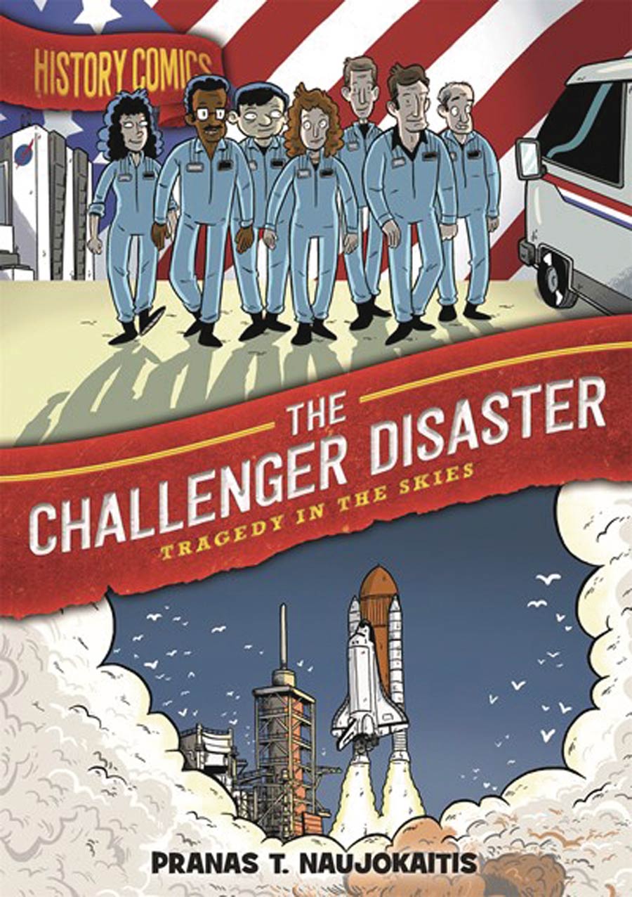 History Comics Challenger Disaster Tragedy In The Skies HC