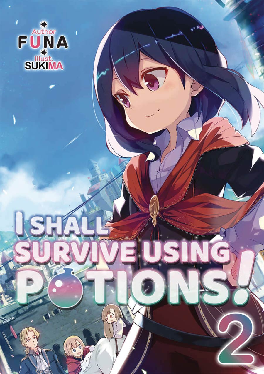I Shall Survive Using Potions Light Novel Vol 2