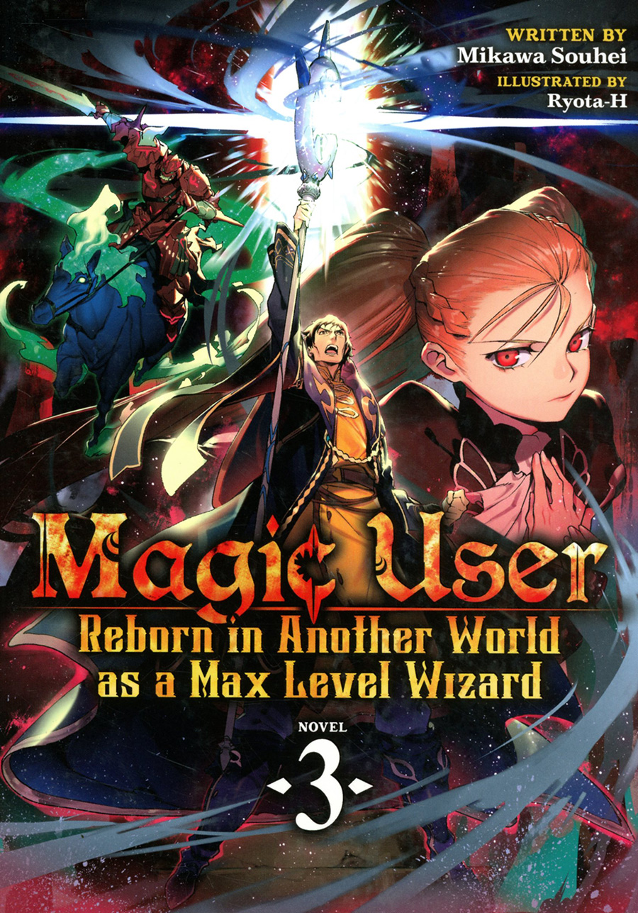 Magic User Reborn In Another World As A Max Level Wizard Light Novel Vol 3
