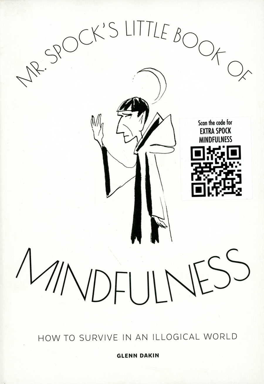 Star Trek Mr Spocks Little Book Of Mindfulness HC