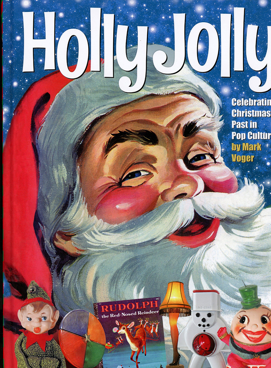 Holly Jolly Celebrating Christmas Past In Pop Culture HC