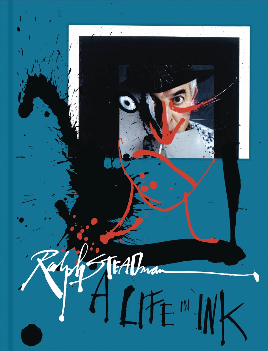 Ralph Steadman A Life In Ink HC