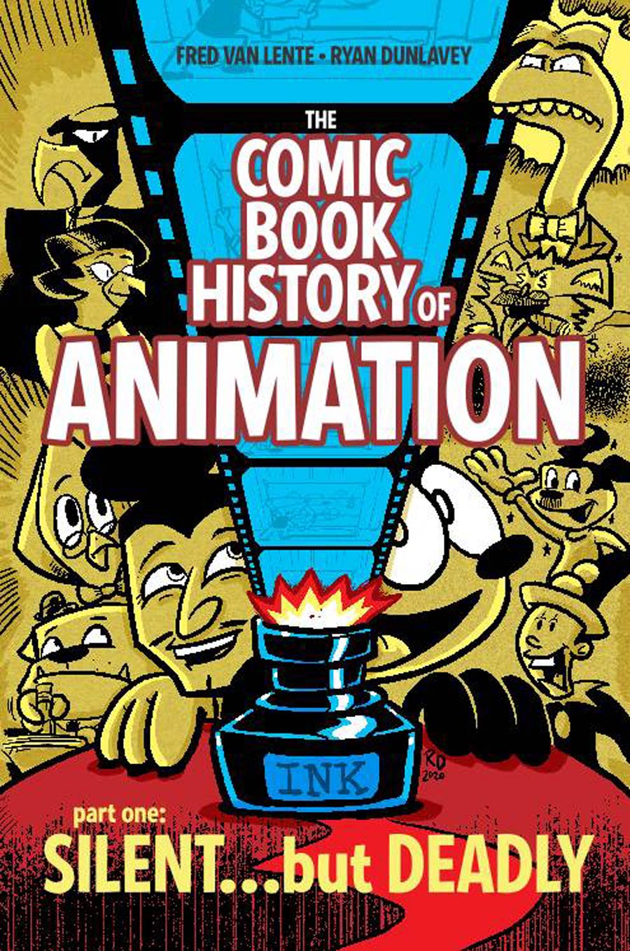 Comic Book History Of Animation #1 Cover A Regular Ryan Dunlavey Cover