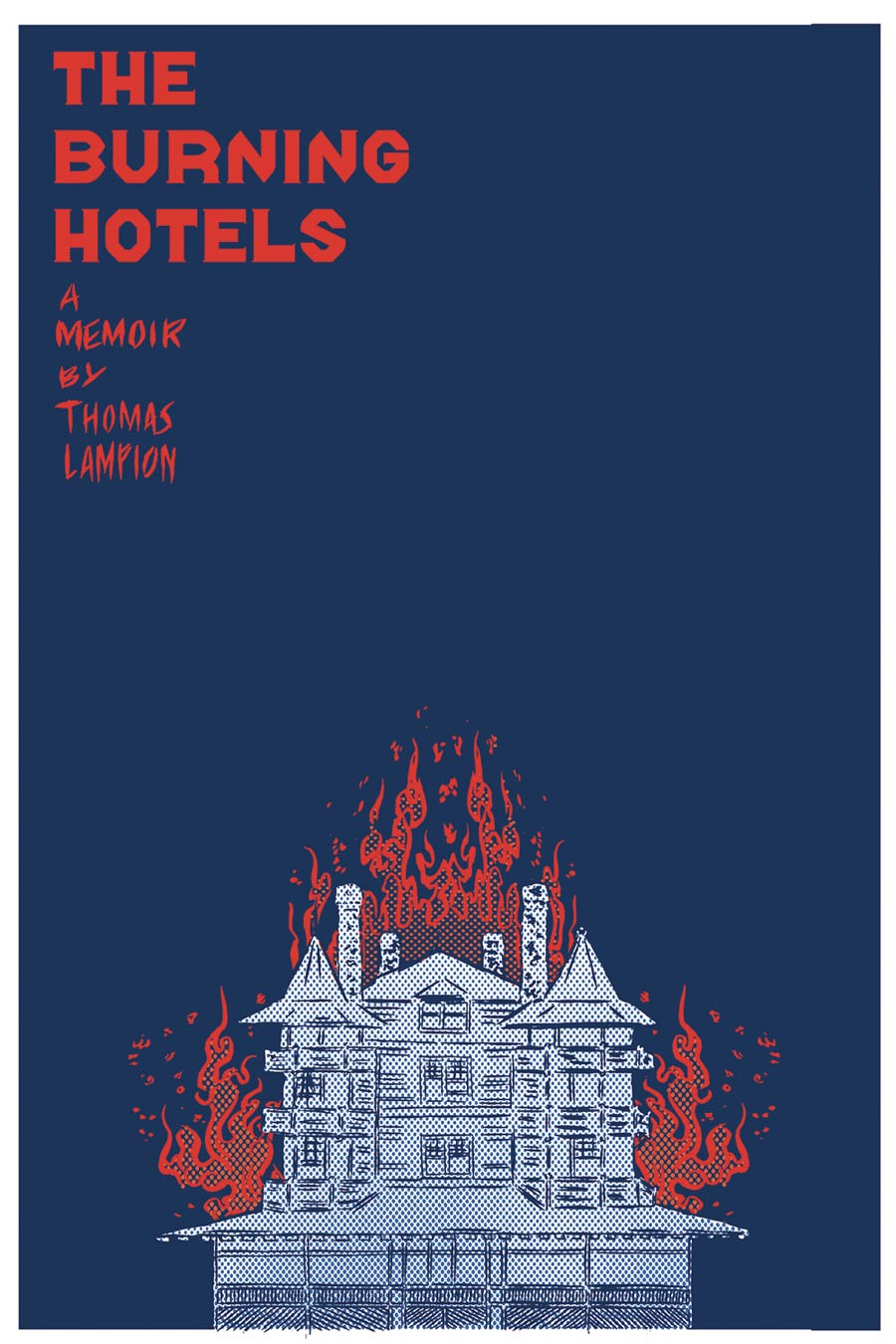 Burning Hotels A Graphic Memoir TP