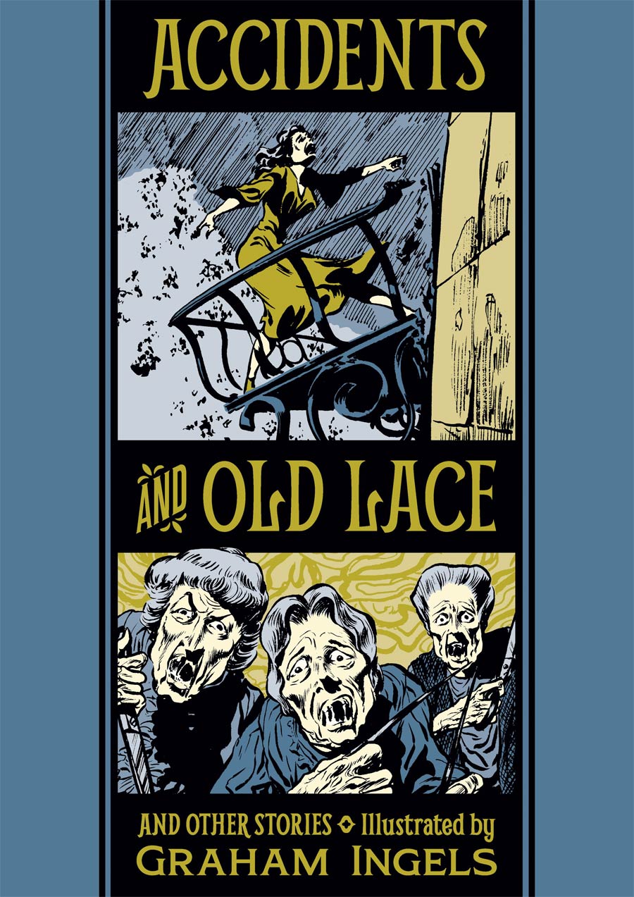 Accidents And Old Lace And Other Stories Illustrated By Graham Ingels HC