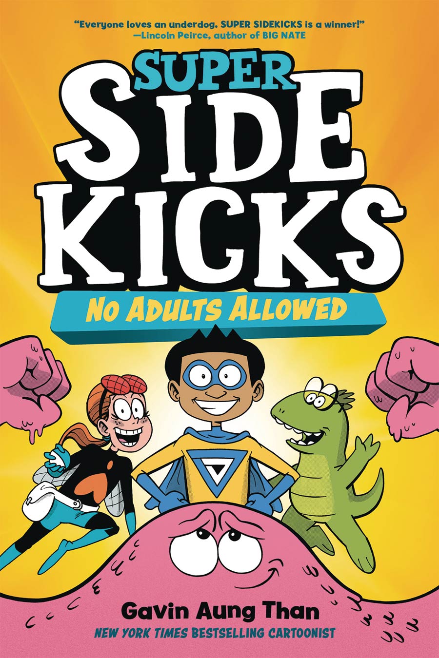 Super Sidekicks Vol 1 No Adults Allowed HC