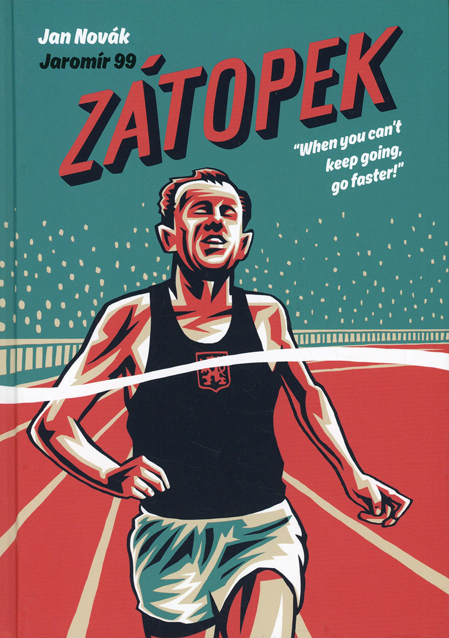 Zatopek When You Cant Keep Going Go Faster HC