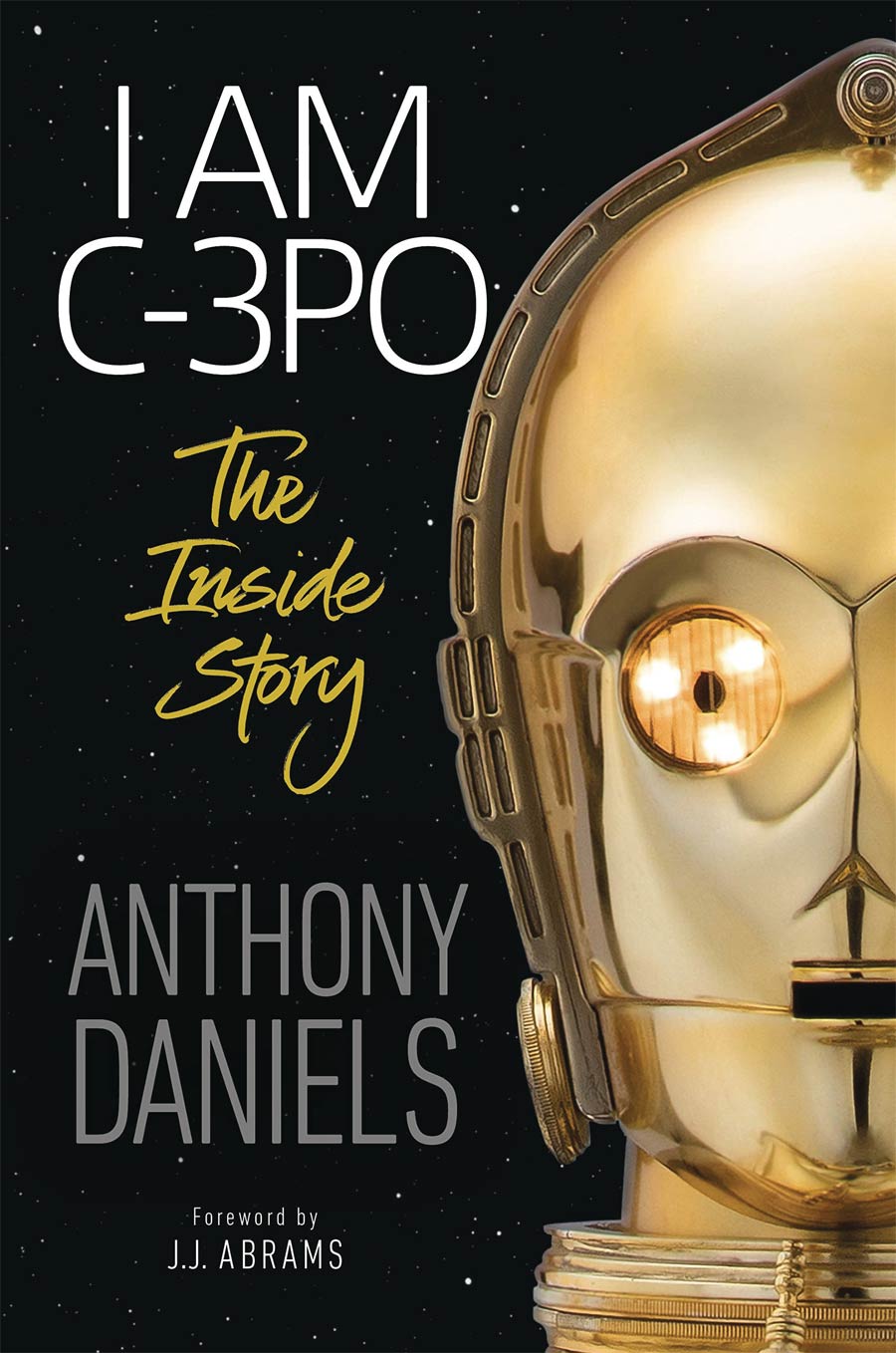 I Am C-3PO Inside Story TP